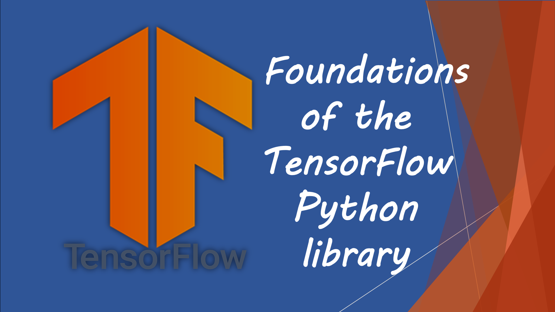 Foundations of the TensorFlow Python library